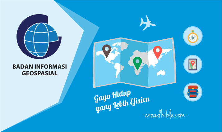 Manfaatkan Informasi Geospasial untuk Gaya Hidup yang Lebih Efisien