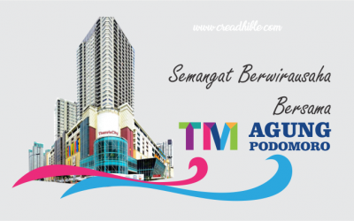 Bangun Semangat Berwirausahamu Bersama TM Agung Podomoro!