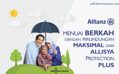 Menuai Berkah dengan Perlindungan Maksimal dari Allisya Protection Plus