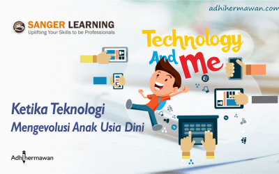 Ketika Teknologi Mengevolusi Anak Usia Dini