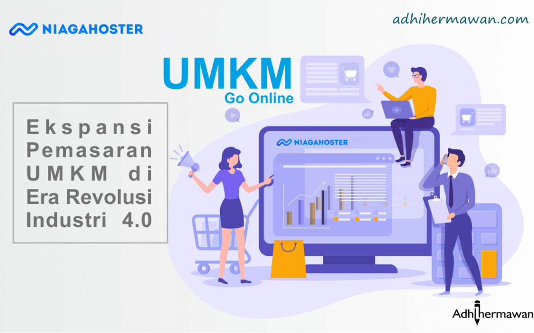 Ekspansi Pemasaran UMKM di Era Revolusi Industri 4.0