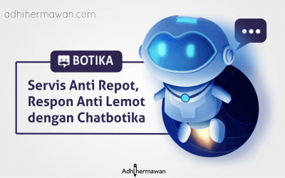 Servis Anti Repot, Respon Anti Lemot dengan Chatbotika